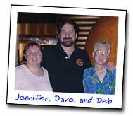 Jennifer, Dave, and Deb