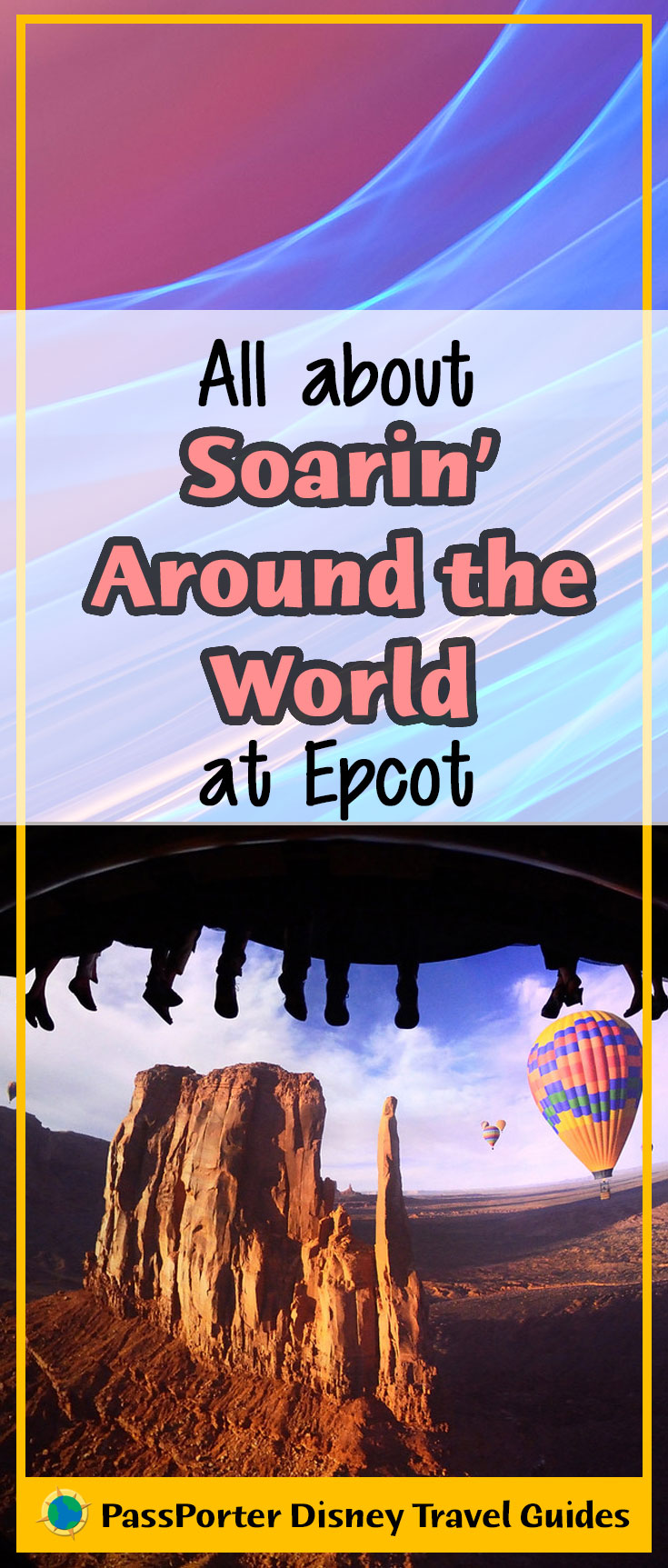 Explore the globe on Soarin' Around the World at Epcot | Walt Disney World | PassPorter.com