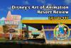 Disney's Art of Animation Resort Review